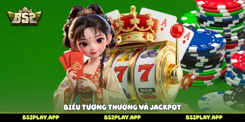 Biểu tượng thưởng và jackpot