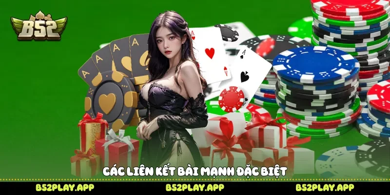 Các liên kết bài mạnh đặc biệt 