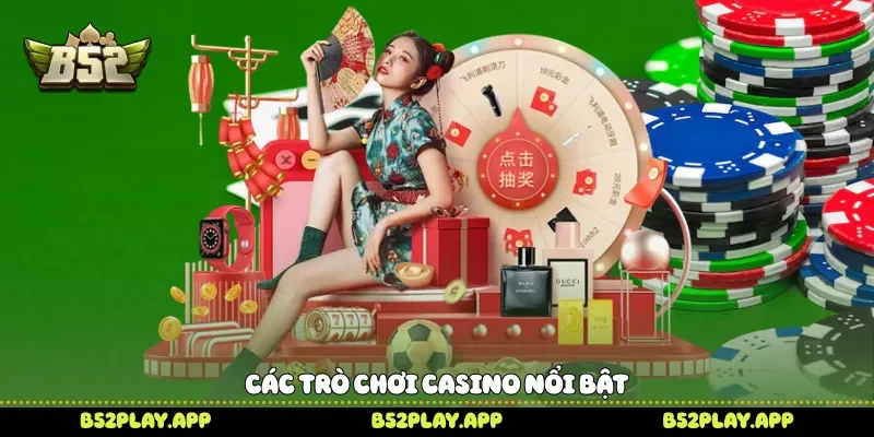 Các trò chơi casino nổi bật 