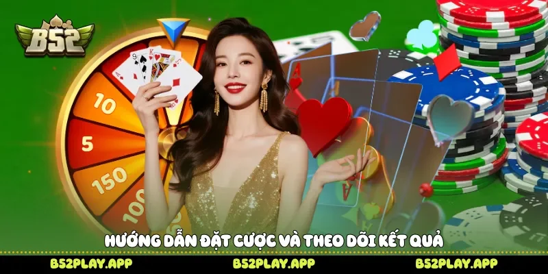 Xóc Đĩa Mini B52 Trải Nghiệm Những Phiên Cược Đầy Hồi Hộp Hướng dẫn đặt cược và theo dõi kết quả