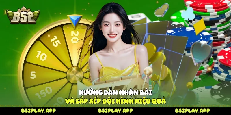 Hướng dẫn nhận bài và sắp xếp đội hình hiệu quả 