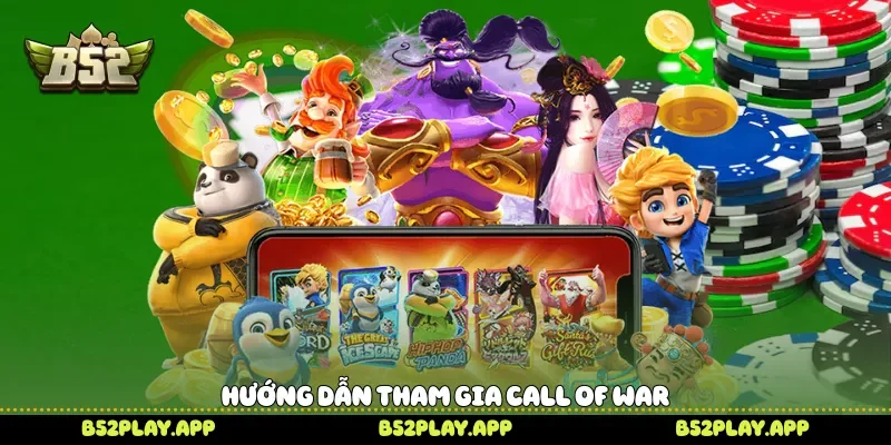 Hướng dẫn tham gia Call of War 