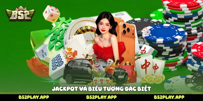 Liên Minh Huyền Thoại B52 Chinh Phục Kho Báu Nổ Hũ Kịch Tính Jackpot và biểu tượng đặc biệt