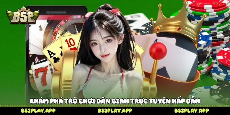 Xóc Đĩa Mini B52 Trải Nghiệm Những Phiên Cược Đầy Hồi Hộp Khám phá trò chơi dân gian trực tuyến hấp dẫn