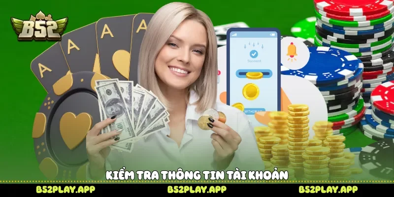 Kiểm tra thông tin tài khoản 