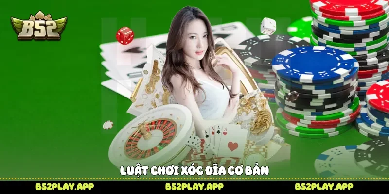 Luật chơi xóc đĩa cơ bản 