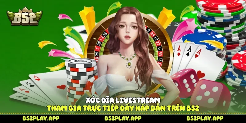 Xóc đĩa livestream