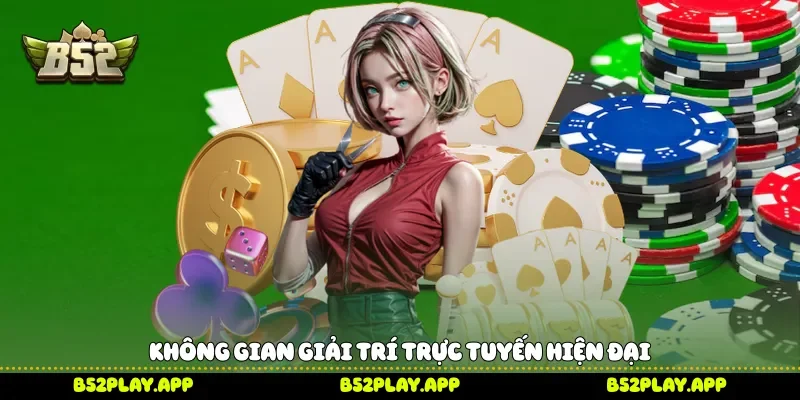 Không gian giải trí trực tuyến hiện đại